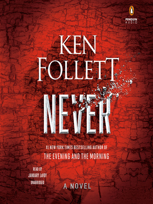 Title details for Never by Ken Follett - Wait list